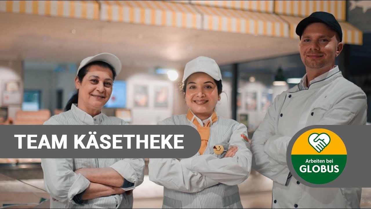 Arbeiten bei GLOBUS im Bereich Käsemarkt